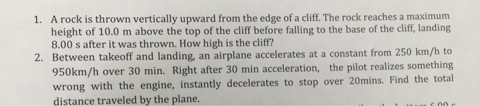 Solved A rock is thrown vertically upward from the edge of a | Chegg.com