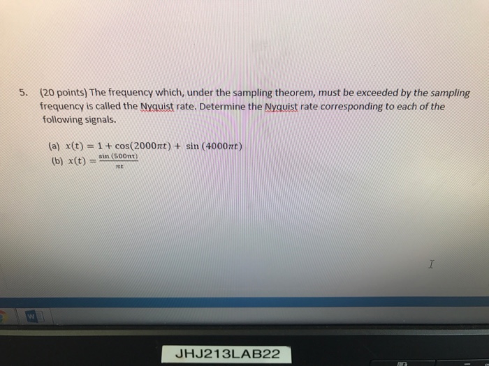 Solved The frequency which, under the sampling theorem, must | Chegg.com