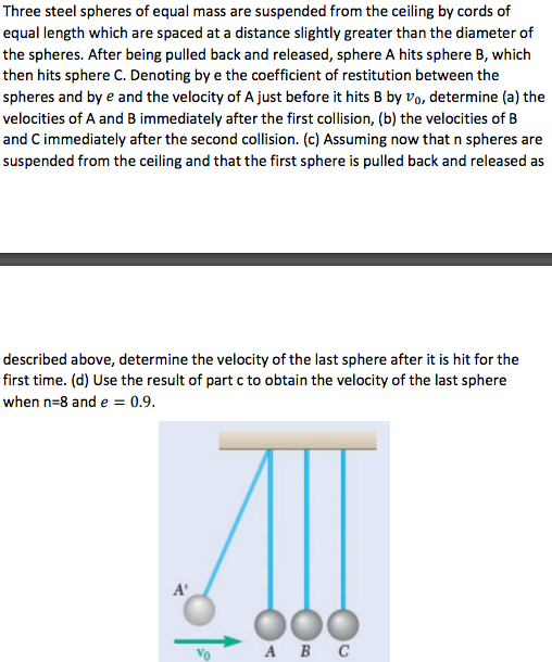 Solved Three steel spheres of equal mass are suspended from