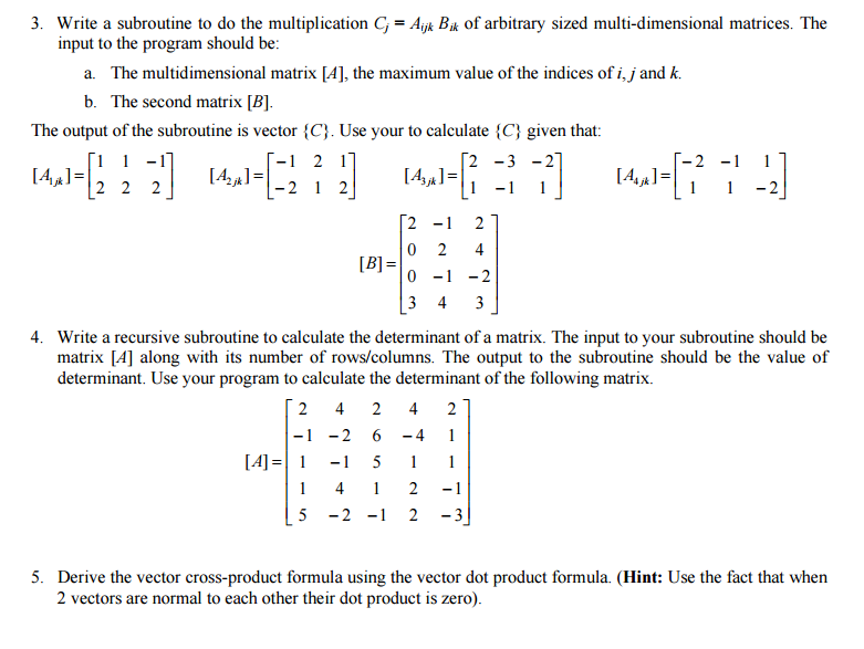 Solved 3. Write a subroutine to do the multiplication , of | Chegg.com