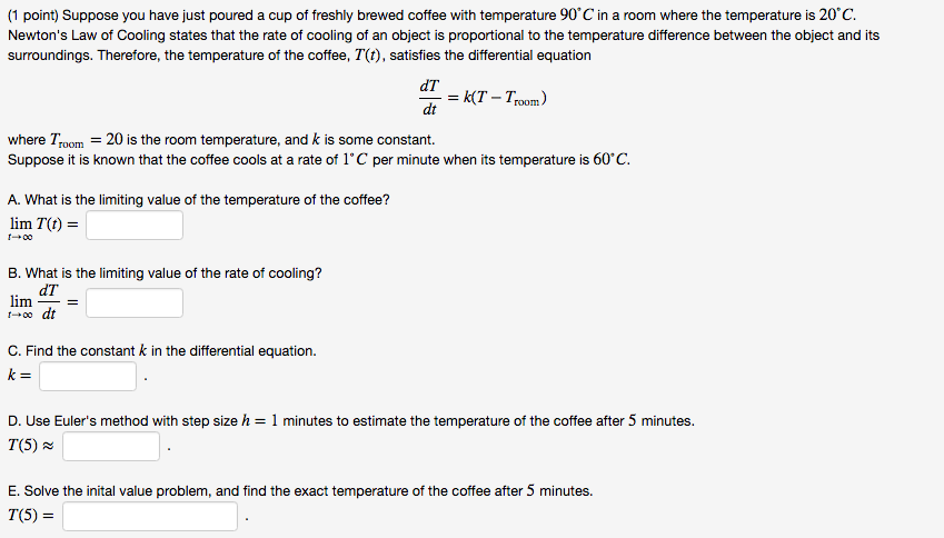 Solved Suppose you have just poured a cup of freshly brewed | Chegg.com