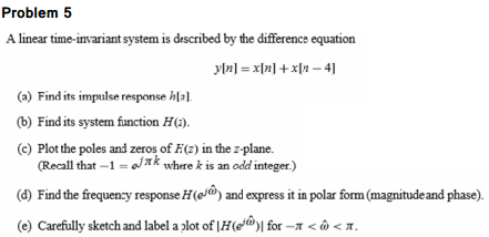 Solved Problem 5 A Linear Time - Invariant System Is | Chegg.com