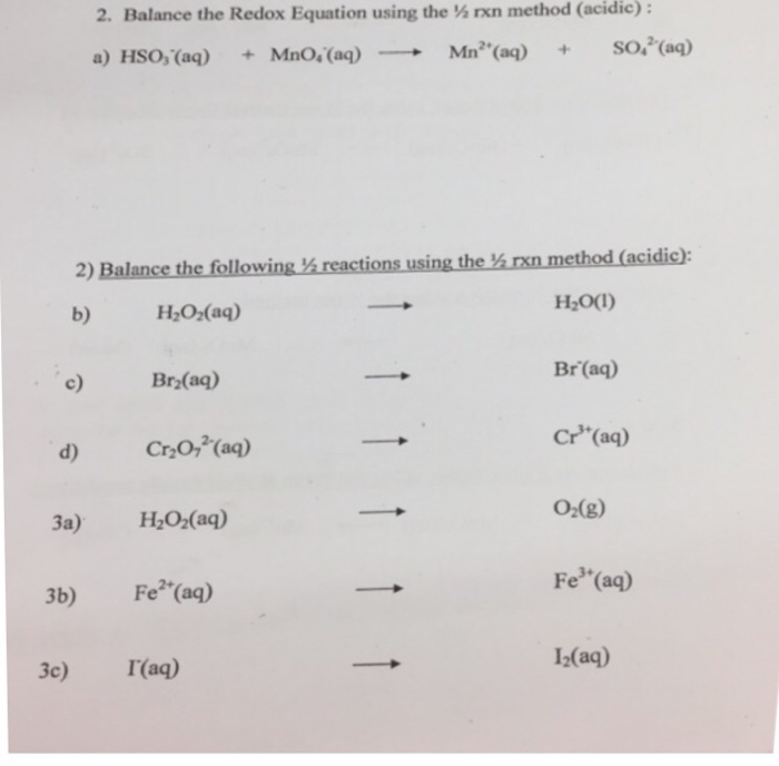 Solved Balance the Redox Equation using the 1/2 rxn method | Chegg.com