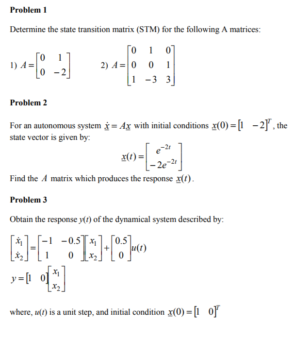 Solved Determine the state transition matrix (STM) for the
