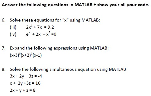 Solved Use MATLAB to answer the following question. You must | Chegg.com