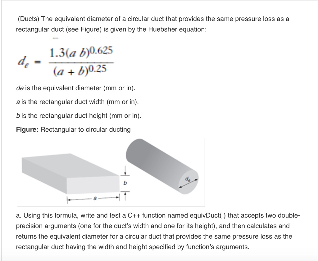 Solved (Ducts) The equivalent diameter of a circular duct