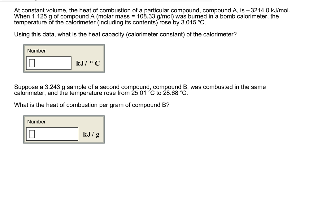 Solved At constant volume, the heat of combustion of a