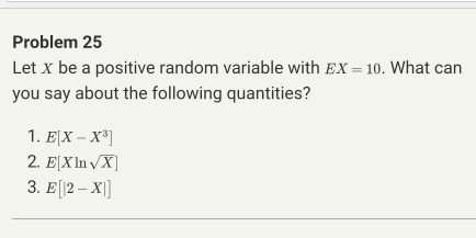Solved Let x be a positive random variable with EX = 10. | Chegg.com