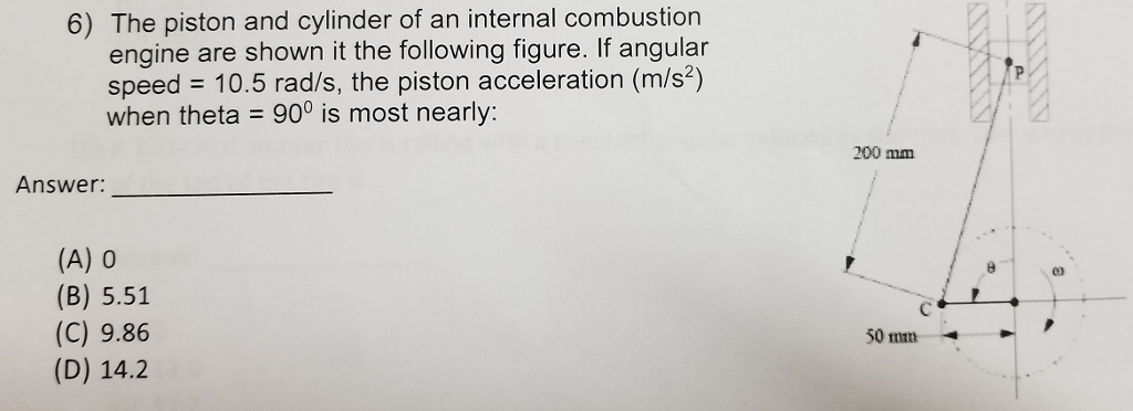 Solved 6) The piston and cylinder of an internal combustion | Chegg.com