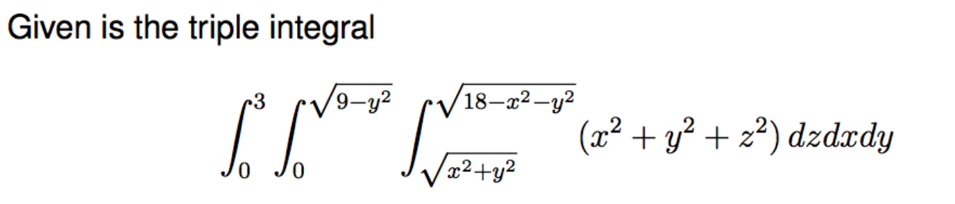 Solved Given is the triple integral Sketch the region of | Chegg.com