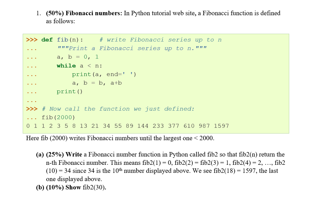 Найти n чисел фибоначчи. Ряд Фибоначчи на питоне программа. Логическая функция на питоне числа Фибоначчи. Формула числа Фибоначчи n питон. Числа Фибоначчи программа на питоне.