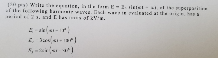 Solved the equation, in the form E-Eo sin(ot + α), of the | Chegg.com