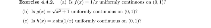 solved-is-f-x-1-x-uniformly-continuous-on-0-1-is-chegg