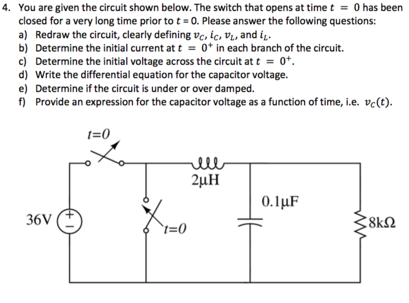 Solved You are given the circuit shown below. The switch | Chegg.com