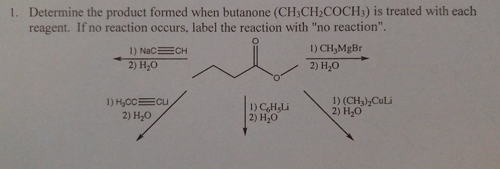 Solved: 1. Determine The Product Formed When Butanone (CH3... | Chegg.com