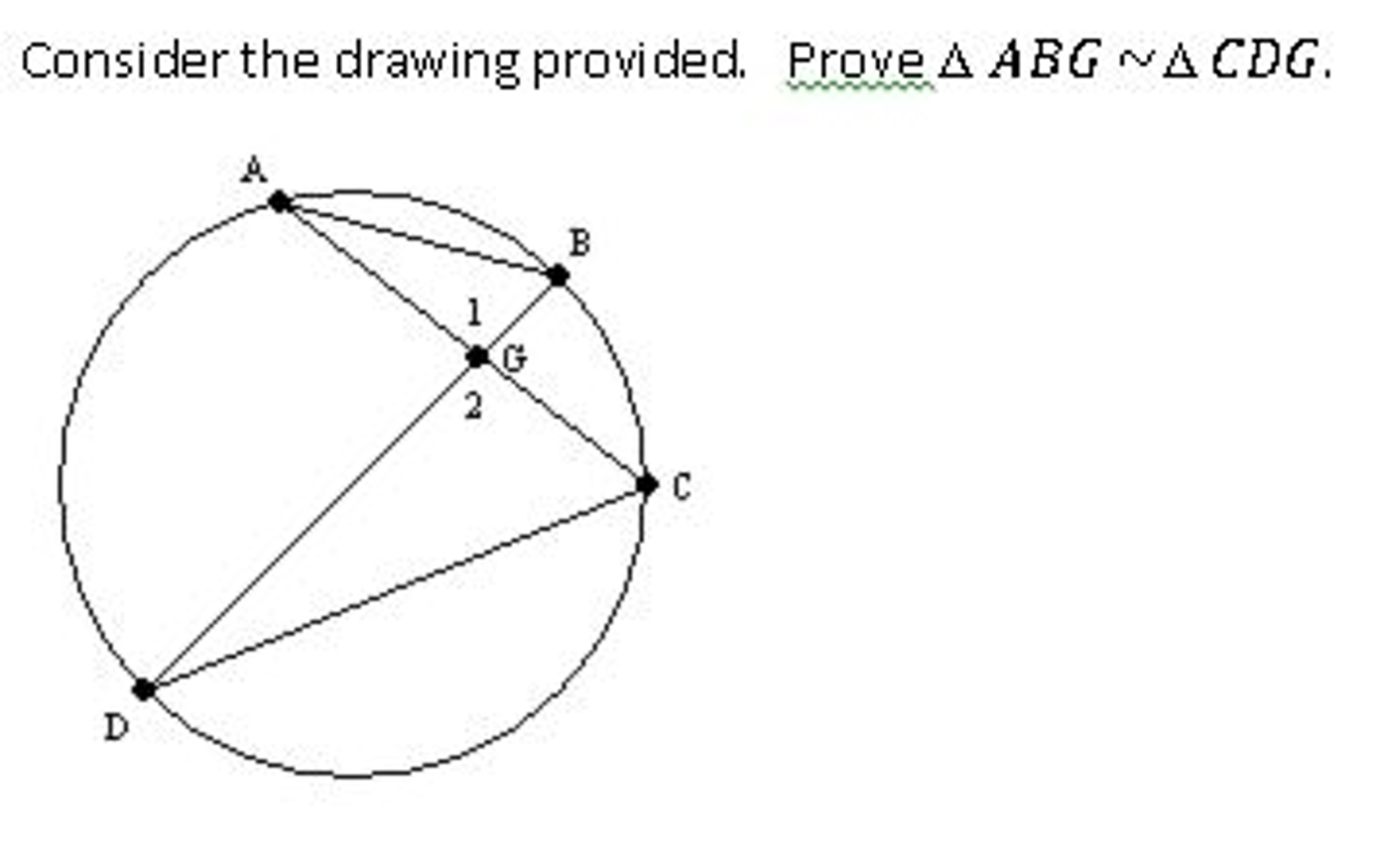 Solved Consider the drawing provided Delta ABG ~ Delta CDG. | Chegg.com