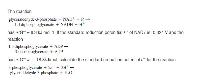 Solved The reaction glyceraldehyde-3-phosphate NAD P 1,3 | Chegg.com