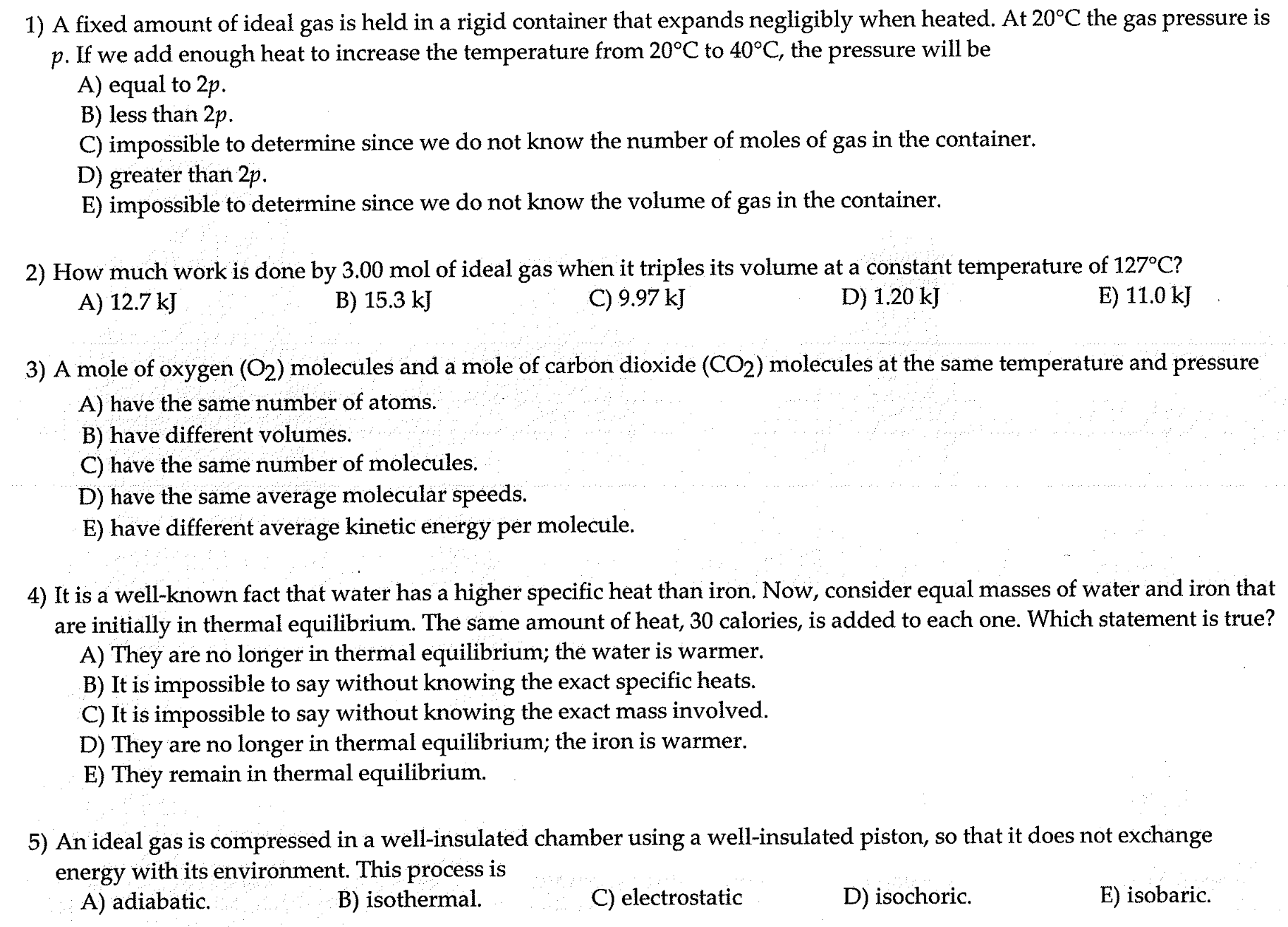 Solved A fixed amount of ideal gas is held in a rigid