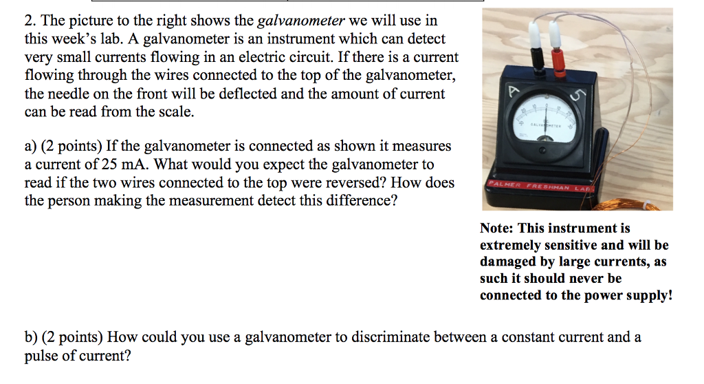 Solved 2. The picture to the right shows the galvanometer we
