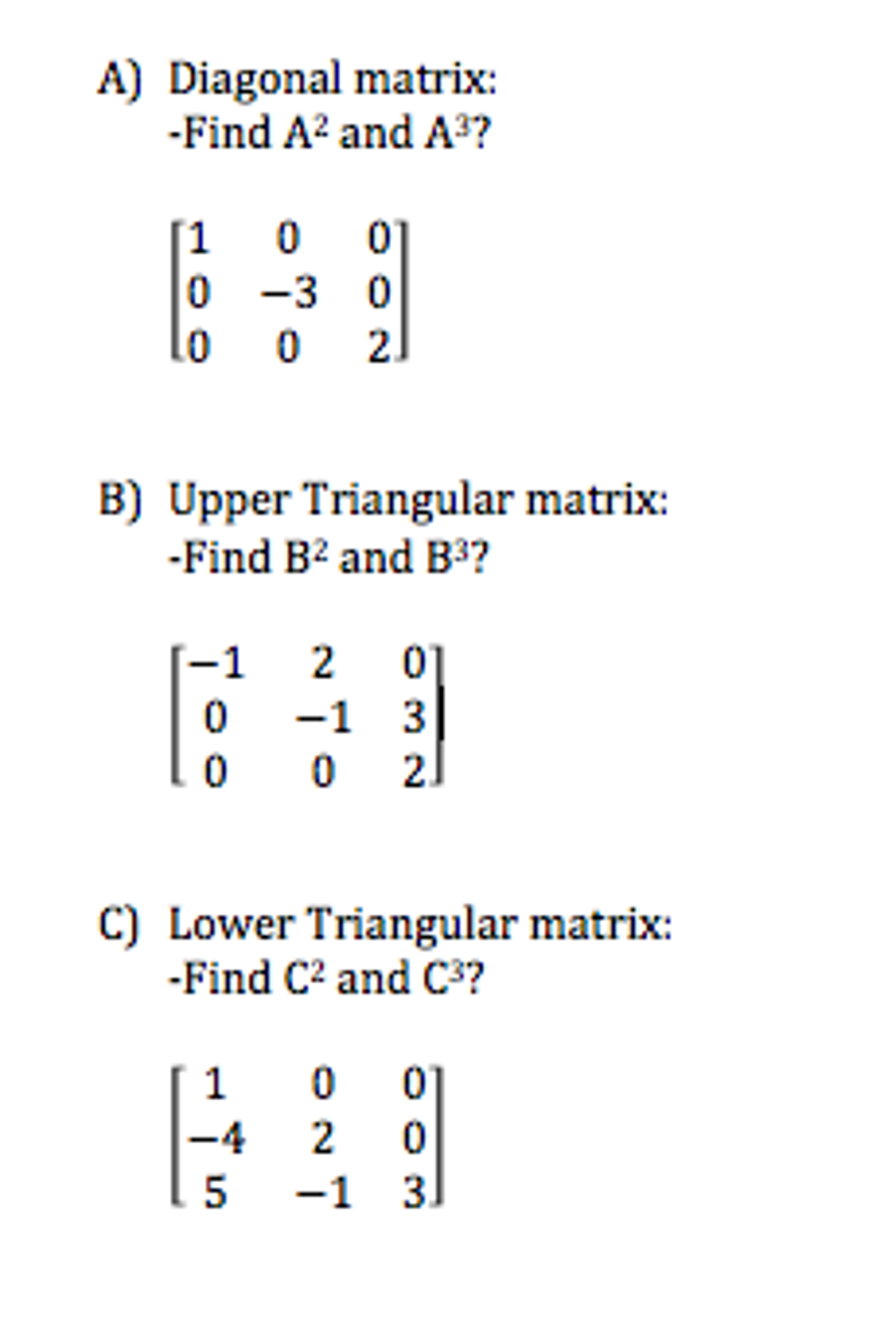 Solved Diagonal Matrix Find A2 And A3 1 0 0 0 3 0 8839