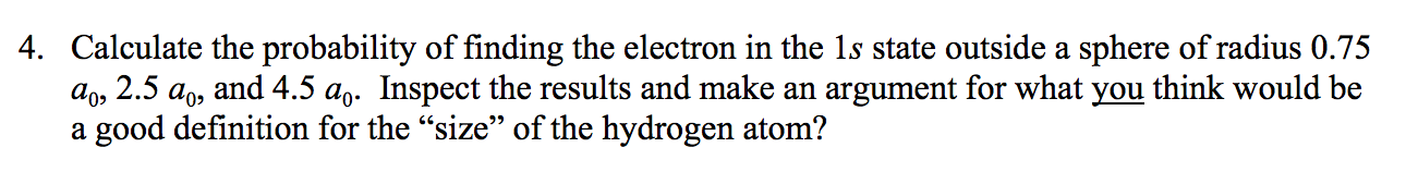 Solved 4. Calculate the probability of finding the electron | Chegg.com