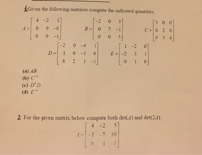 Solved Given the following matrices compute the indicated | Chegg.com
