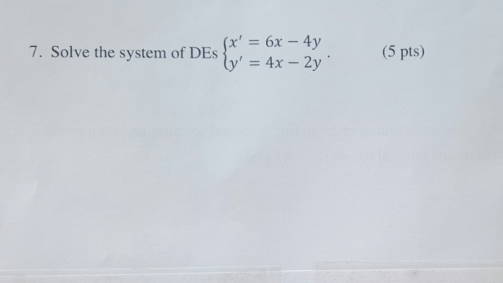 solved-solve-the-system-of-des-x-6x-4y-y-4x-2y-chegg