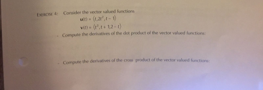 Solved Consider the vector valued functions u(t)-(t212, t-1) | Chegg.com