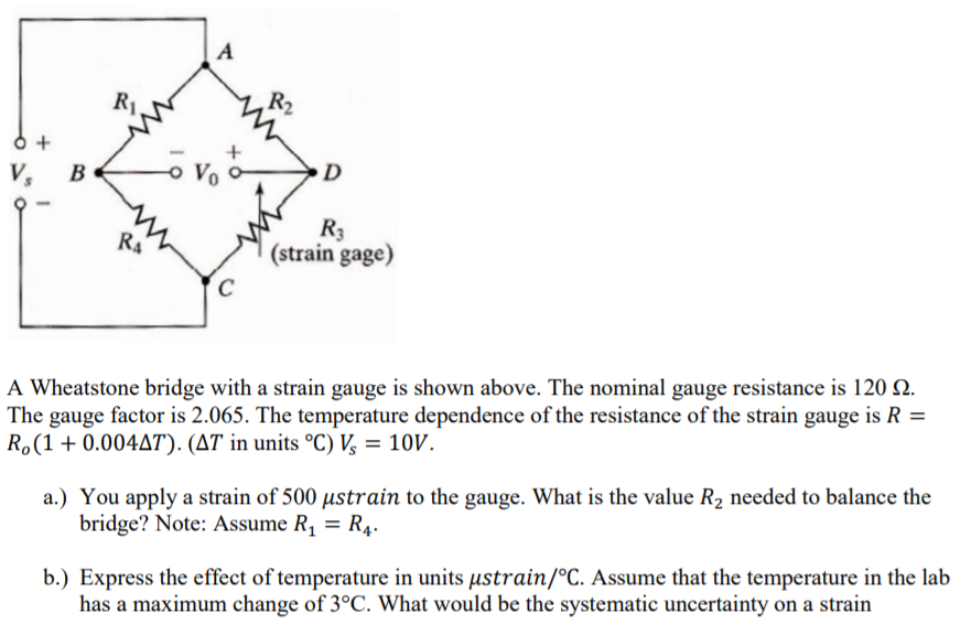 Solved Ri R2 Vs B R3 (strain gage) A Wheatstone bridge with