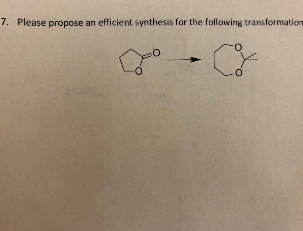 Solved 7. Please Propose An Efficient Synthesis For The | Chegg.com