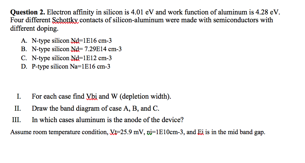 Solved Question 2. Electron affinity in silicon is 4.01 eV