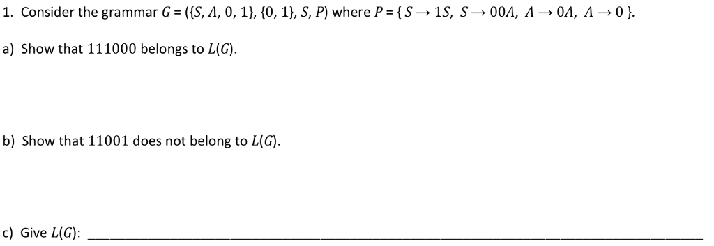 Solved 1. Consider The Grammar G = (IS, A, 0, 1}, {0, 1}, S, | Chegg.com