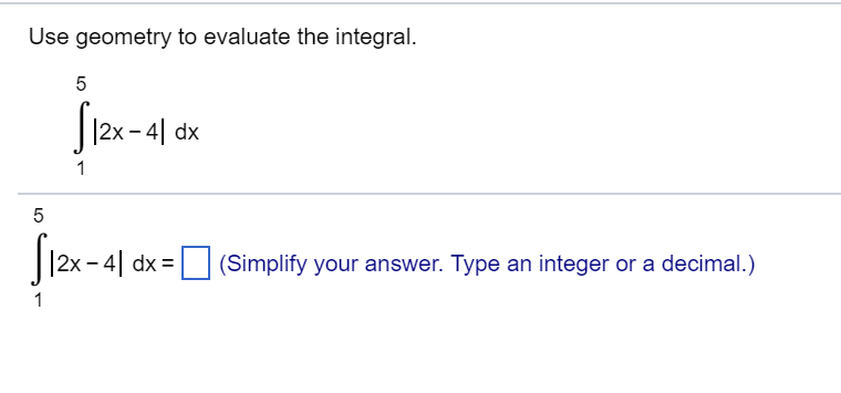 solved-use-geometry-to-evaluate-the-integral-2x-4-dx-chegg