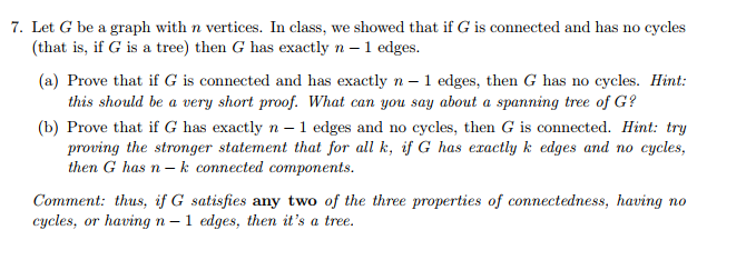 Solved 7. Let G be a graph with n vertices. In class, we | Chegg.com
