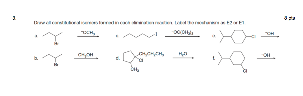 Solved 3. 8 Pts Draw All Constitutional Isomers Formed In 