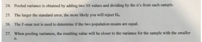 Solved 24. Pooled variance is obtained by adding two SS | Chegg.com