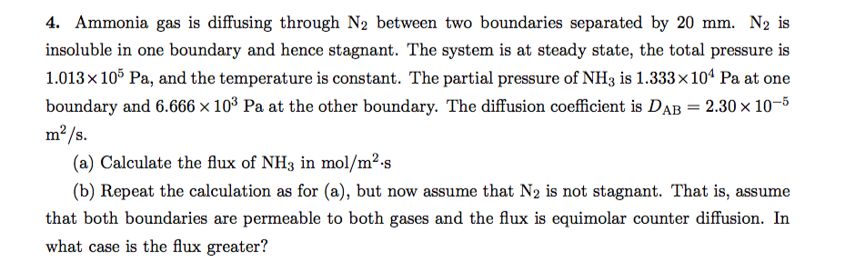 Solved 4. Ammonia gas is diffusing through N2 between two | Chegg.com