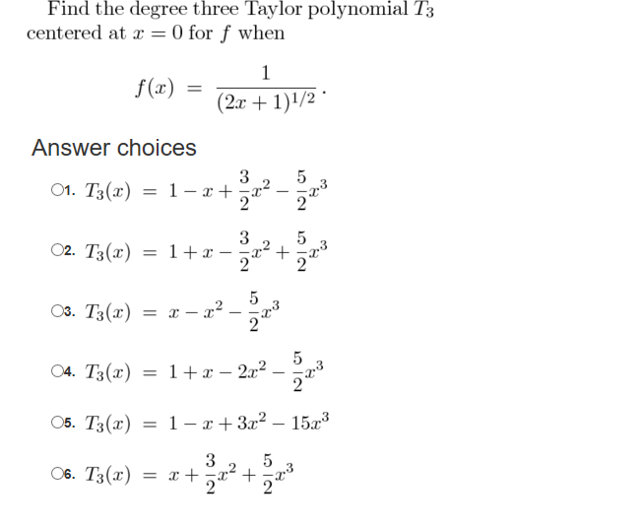 Solved Find the degree three Taylor polynomial T_3 centered | Chegg.com