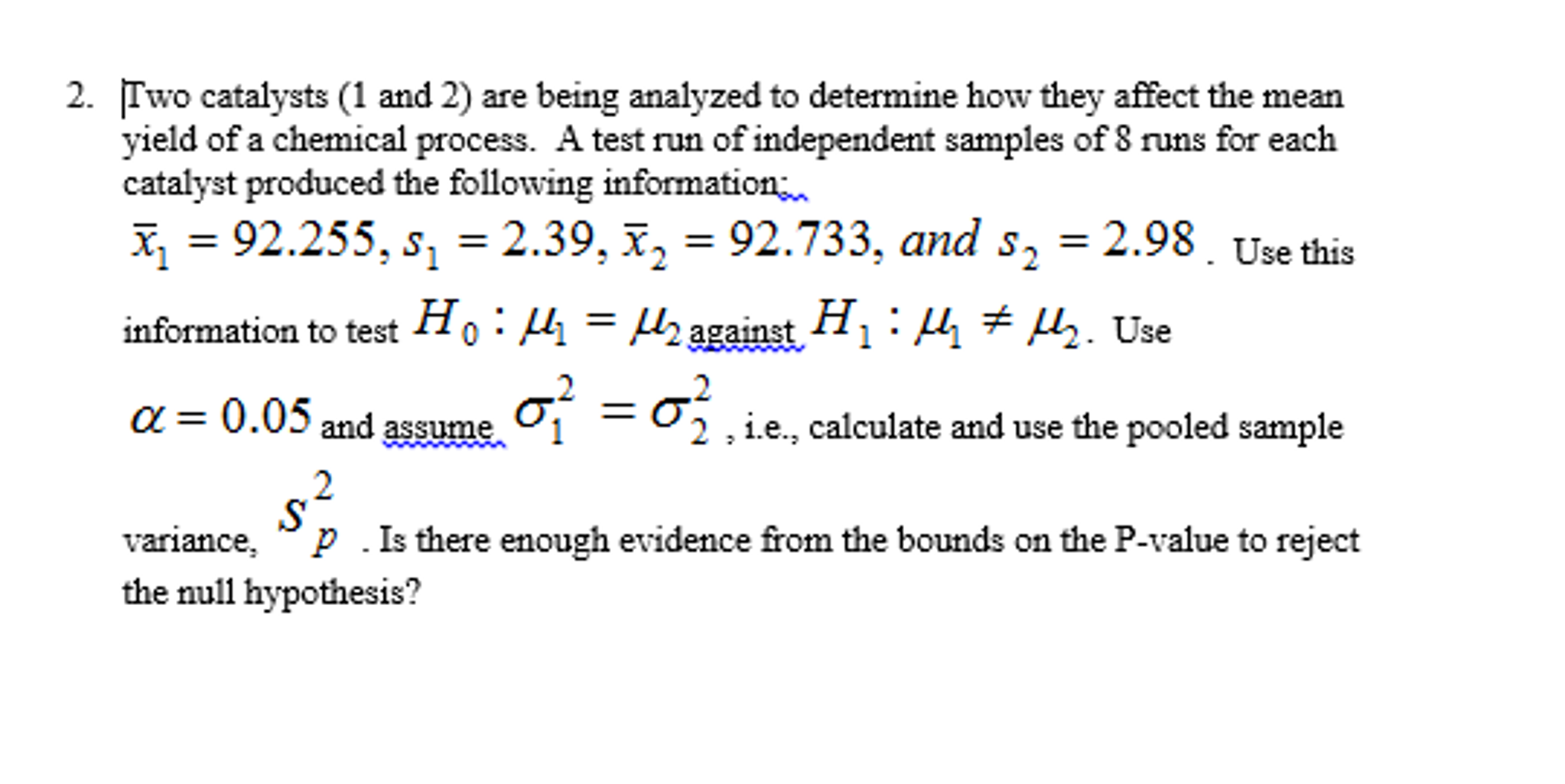 solved-two-catalysts-1-and-2-are-being-analyzed-to-chegg