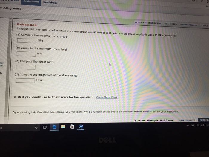 solved-a-fatigue-test-was-conducted-in-which-the-mean-stress-chegg