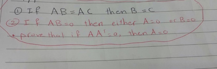 Solved If AB = AC the B = C If AB = 0, then either A= 0 or | Chegg.com