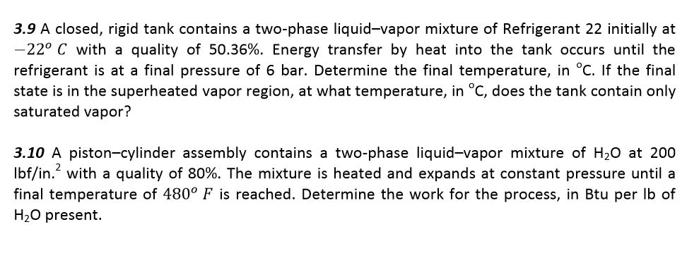 Solved 3.9 A Closed, Rigid Tank Contains A Two-phase | Chegg.com