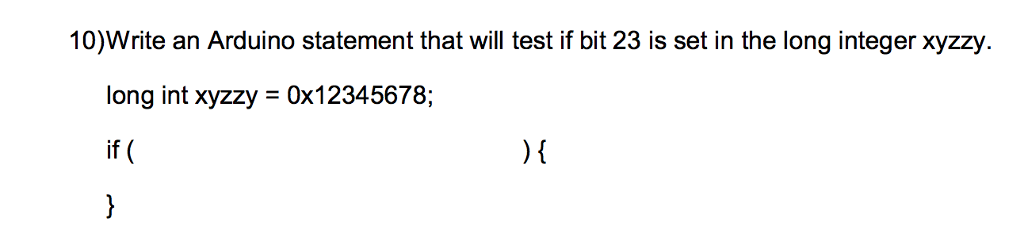 Solved Write an Arduino statement that will test if bit 23 | Chegg.com