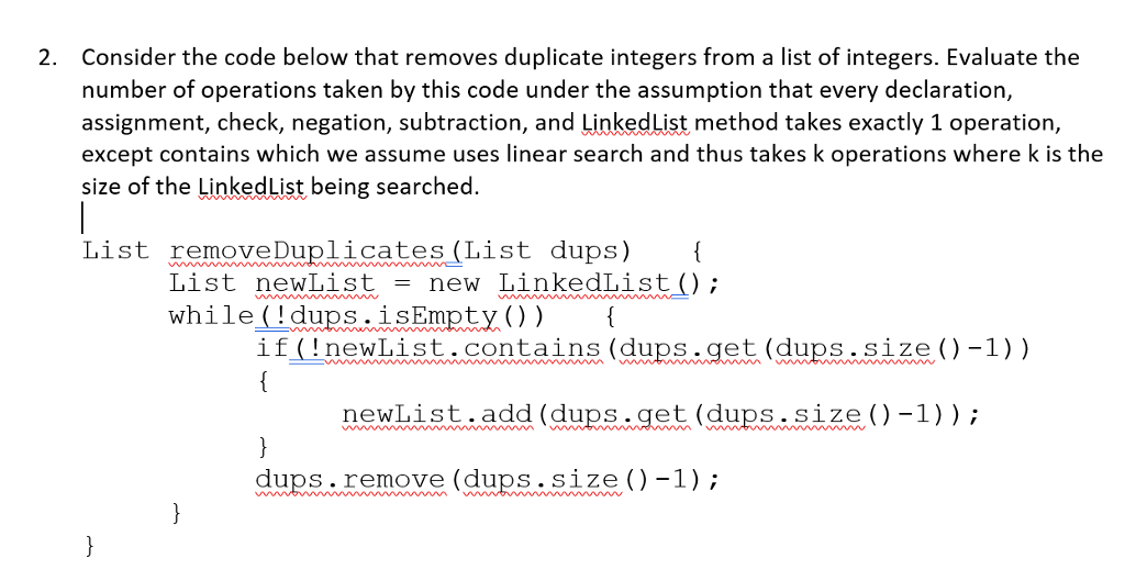 Solved Consider The Code Below That Removes Duplicate | Chegg.com