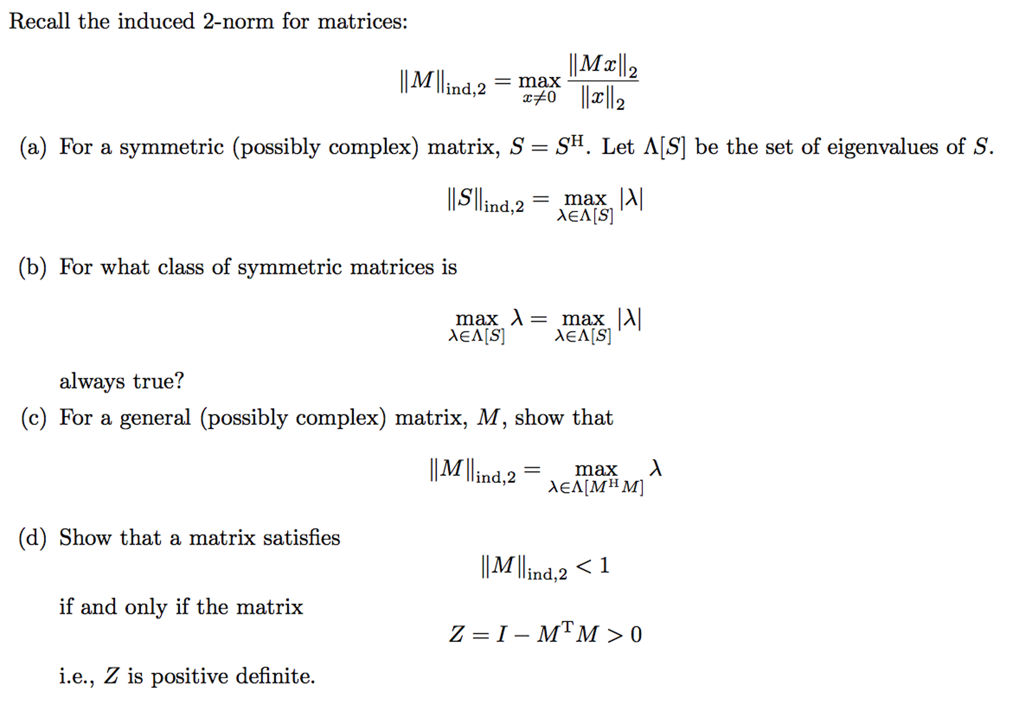 Recall the induced 2norm for matrices M_ind, 2