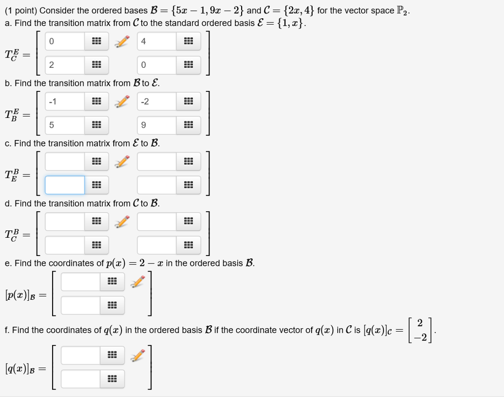 Solved Consider The Ordered Bases B = {5x - 1, 9x - 2} And C | Chegg.com