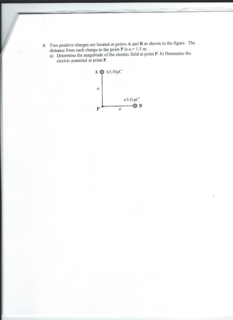 Solved 8. Two positive charges are located at points A and B | Chegg.com