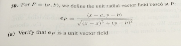 Solved 30. For (a, b), we define the unit radial vee ), we | Chegg.com
