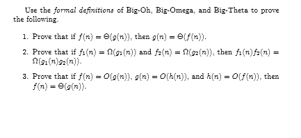 Solved Use the formal definitions of Big Oh. Big Omega and