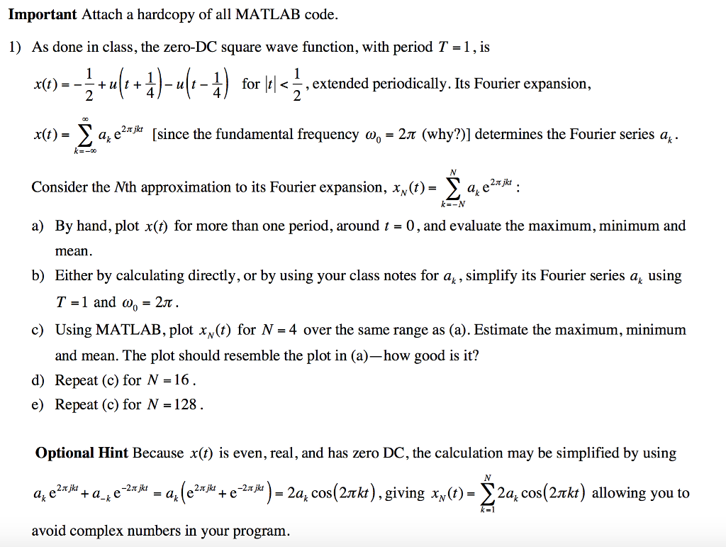 Important Attach a hardcopy of all MATLAB code. 1) | Chegg.com